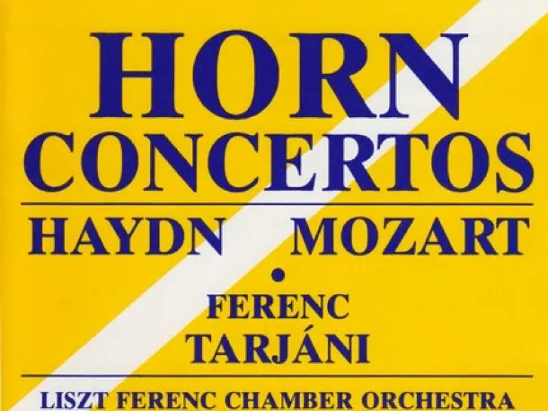 Haydn, Mozart: Horn Concertos